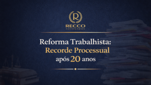 Leia mais sobre o artigo Reforma Trabalhista: O Ciclo Entre Intenção Legislativa e Realidade Processual.